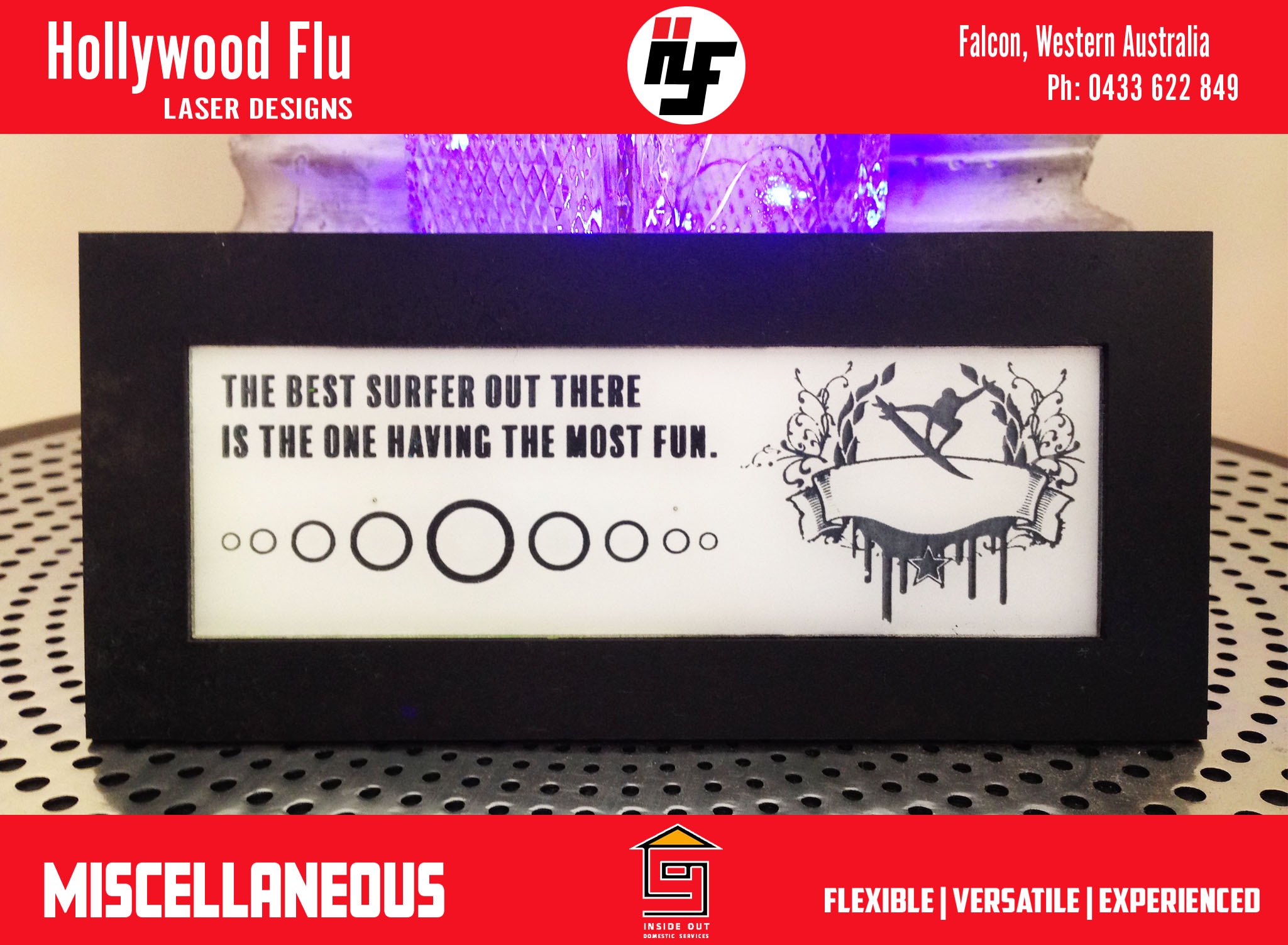 Inside Out Handyman Services has side hustle Hollywood Flu Laser Designs.This is is a small gift created for a client.